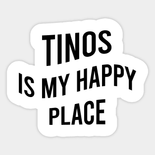 Tinos is my happy place Sticker